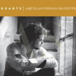 DUARTE | Aquelas Coisas da Gente | CD | Fado