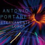 ANTONIO PORTANET | Eternamente Lorca | CD