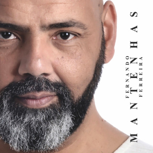 Fernando Ferreira - Mantenhas